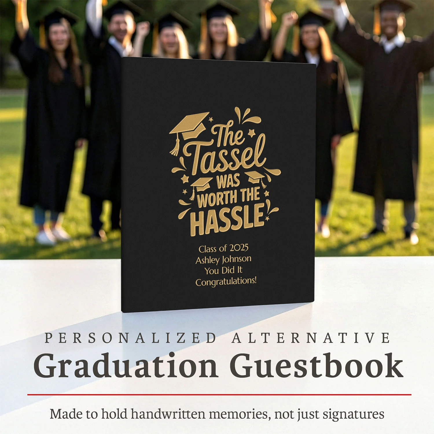 Graduation Guest Book Alternative – The Tassel Was Worth the Hassle (BLACK)